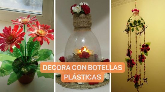 DECORA EL HOGAR CON BOTELLAS PLÁSTICAS RECICLABLES