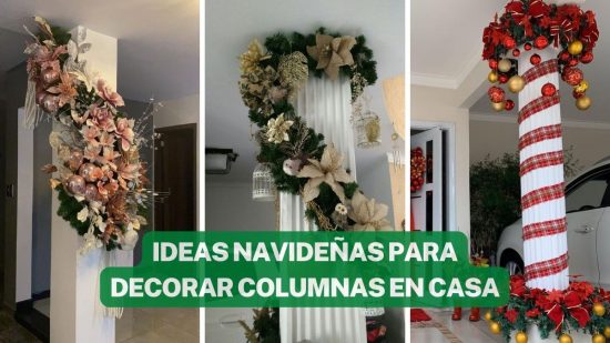 CÓMO DECORAR LAS COLUMNAS EN NAVIDAD CON ESTAS IDEAS
